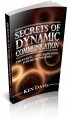 Secrets of Dynamic Communication