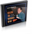 Healing the Wounded Heart CD by Ken Davis
