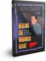 Healing the Wounded Heart DVD by Ken Davis